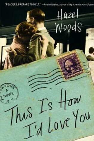 Cover of This Is How I'd Love You