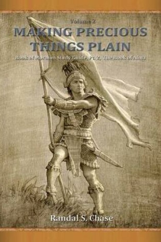 Cover of Book of Mormon Study Guide, Pt. 3, Helaman to Moroni (Making Precious Things Plain, Vol. 3)