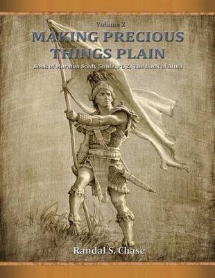 Cover of Book of Mormon Study Guide, Pt. 3, Helaman to Moroni (Making Precious Things Plain, Vol. 3)