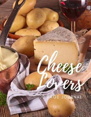 Book cover for Cheese Lovers 100 page Journal