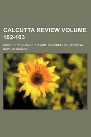 Cover of Calcutta Review Volume 102-103