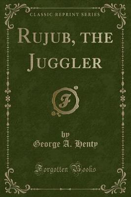 Book cover for Rujub, the Juggler (Classic Reprint)