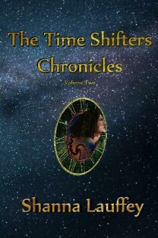 Cover of The Time Shifters Chronicles volume 2