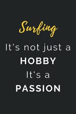 Book cover for Surfing It's not just a Hobby It's a Passion