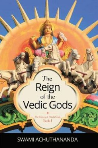 Cover of The Reign of the Vedic Gods