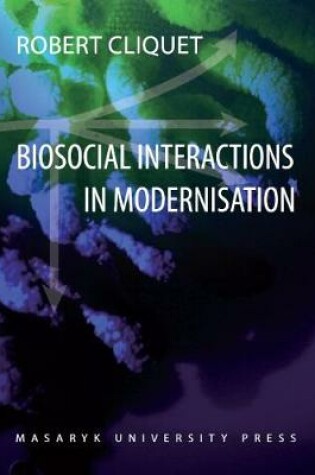 Cover of Biosocial Interactions in Modernisation