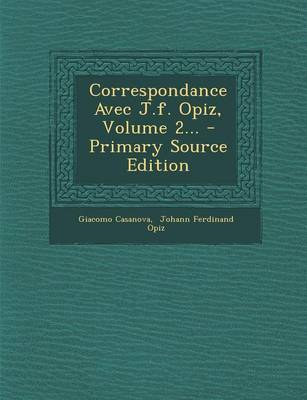 Book cover for Correspondance Avec J.F. Opiz, Volume 2... - Primary Source Edition