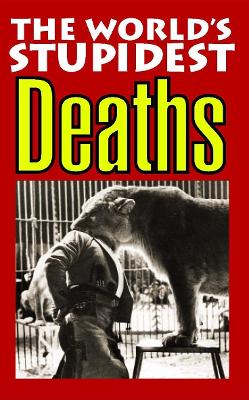 Book cover for The World's Stupidest Deaths