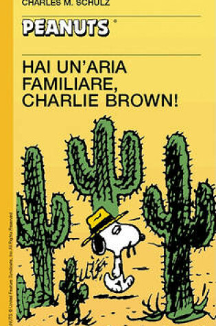 Cover of 42 - Hai Un'aria Familiare, Charlie Brown!