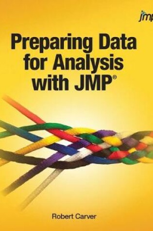 Cover of Preparing Data for Analysis with JMP (Hardcover edition)