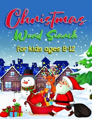 Book cover for Christmas Word Search Books for Kids Ages 8-12