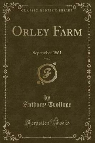 Cover of Orley Farm, Vol. 7