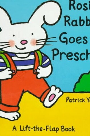 Cover of Rosie Rabbit Goes to Playschool
