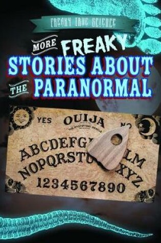 Cover of More Freaky Stories about the Paranormal