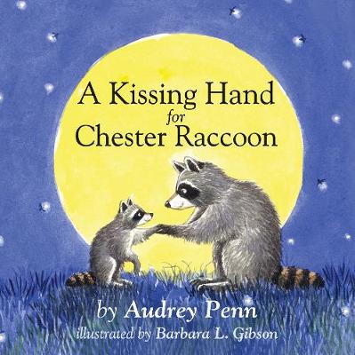 Book cover for A Kissing Hand for Chester Raccoon
