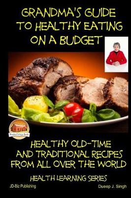 Book cover for Grandma's Guide to Healthy Eating on a Budget - Healthy Old-Time and Traditional