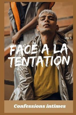 Book cover for Face à la tentation (vol 5)