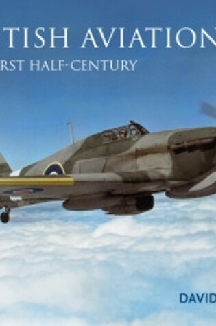 Cover of British Aviation: The First Half Century