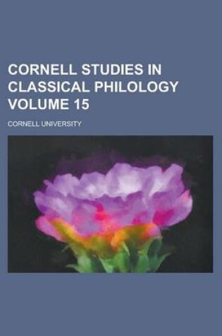 Cover of Cornell Studies in Classical Philology Volume 15