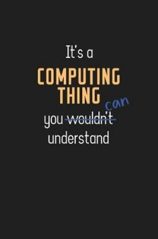 Cover of It's a Computing Thing You Can Understand