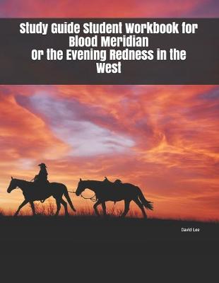 Book cover for Study Guide Student Workbook for Blood Meridian Or the Evening Redness in the West