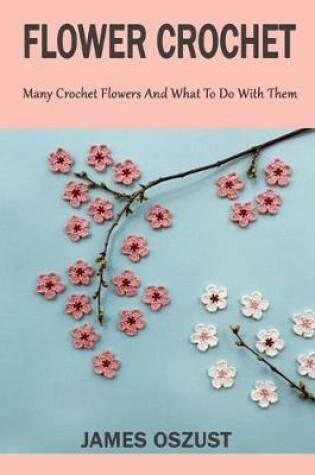Cover of Flower Crochet