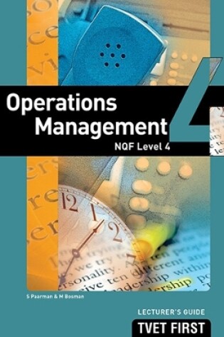 Cover of Operations Management NQF4 Lecturer's Guide