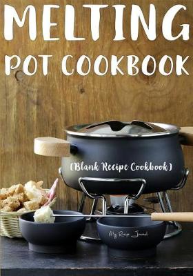 Book cover for Melting Pot Cookbook