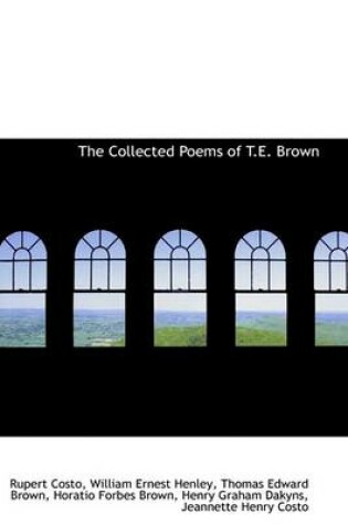 Cover of The Collected Poems of T.E. Brown