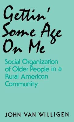 Book cover for Gettin' Some Age on Me