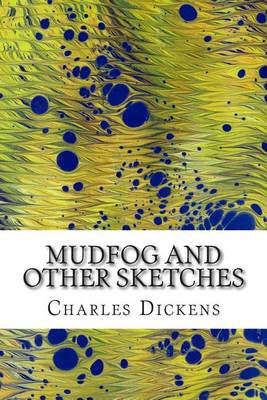 Book cover for Mudfog and Other Sketches