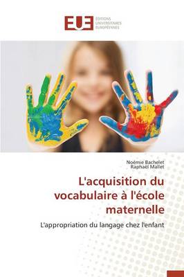 Cover of L'Acquisition Du Vocabulaire A l'Ecole Maternelle