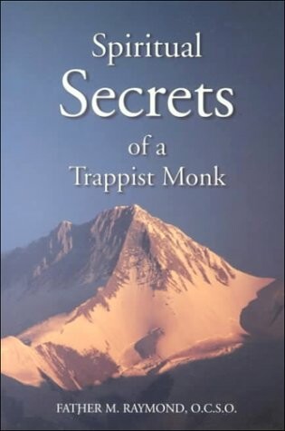 Cover of Spiritual Secrets of a Trappist Monk