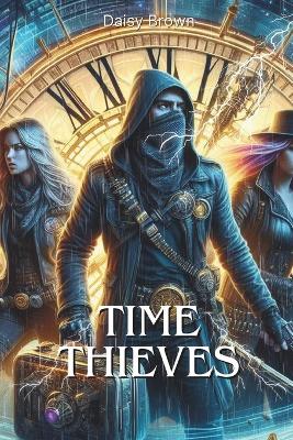 Cover of Time Thieves