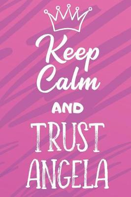 Book cover for Keep Calm And Trust Angela