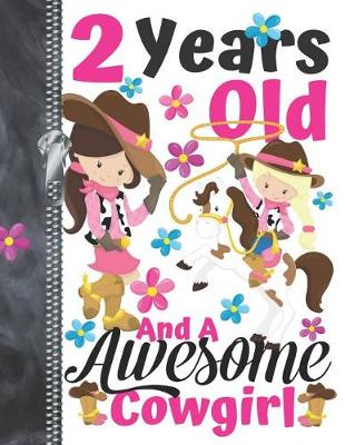 Book cover for 2 Years Old And A Awesome Cowgirl