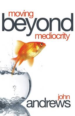 Book cover for Moving Beyond Mediocrity