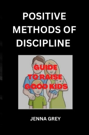 Cover of Positive Methods of Discipline