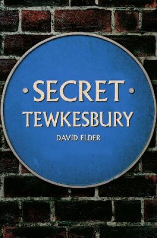 Cover of Secret Tewkesbury