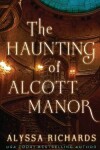 Book cover for The Haunting of Alcott Manor