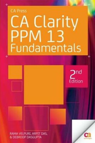 Cover of Clarity PPM Fundamentals: CA Clarity Project & Portfolio Manager V13