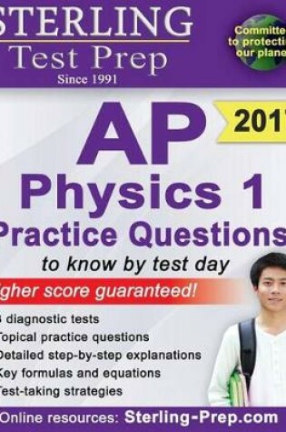 Cover of Sterling Test Prep AP Physics 1 Practice Questions