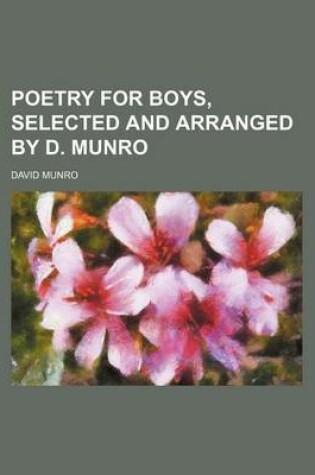 Cover of Poetry for Boys, Selected and Arranged by D. Munro