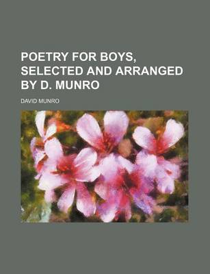 Book cover for Poetry for Boys, Selected and Arranged by D. Munro