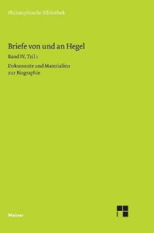 Cover of Briefe von und an Hegel / Briefe von und an Hegel. Band 4, Teil 1