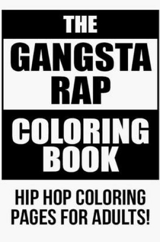 Cover of The Gangsta Rap Coloring Book