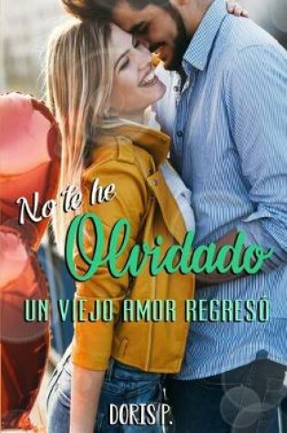 Cover of No te he olvidado