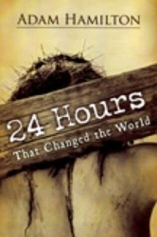 Cover of 24 Hours That Changed the World