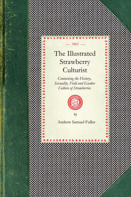 Cover of The Illustrated Strawberry Culturist