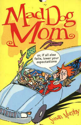 Book cover for Mad Dog Mom